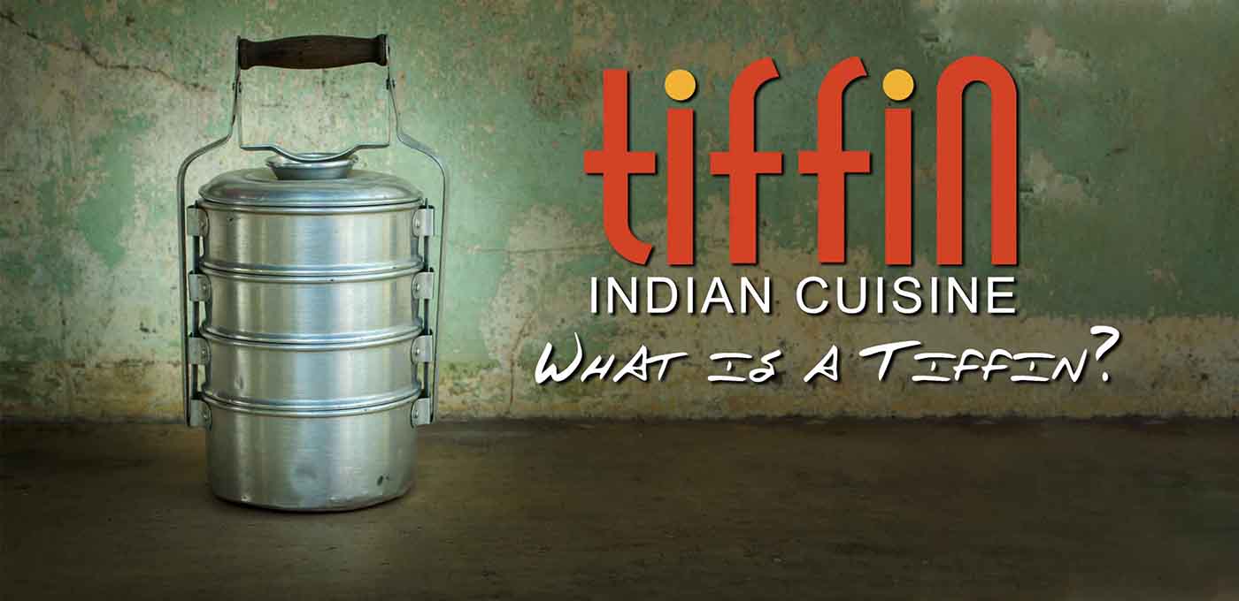 Indian Restaurant South Philadelphia Catering & Events Lincoln Financial Field Indian Food Blog #4 What is a Tiffin? by Tiffin Indian Cuisine 