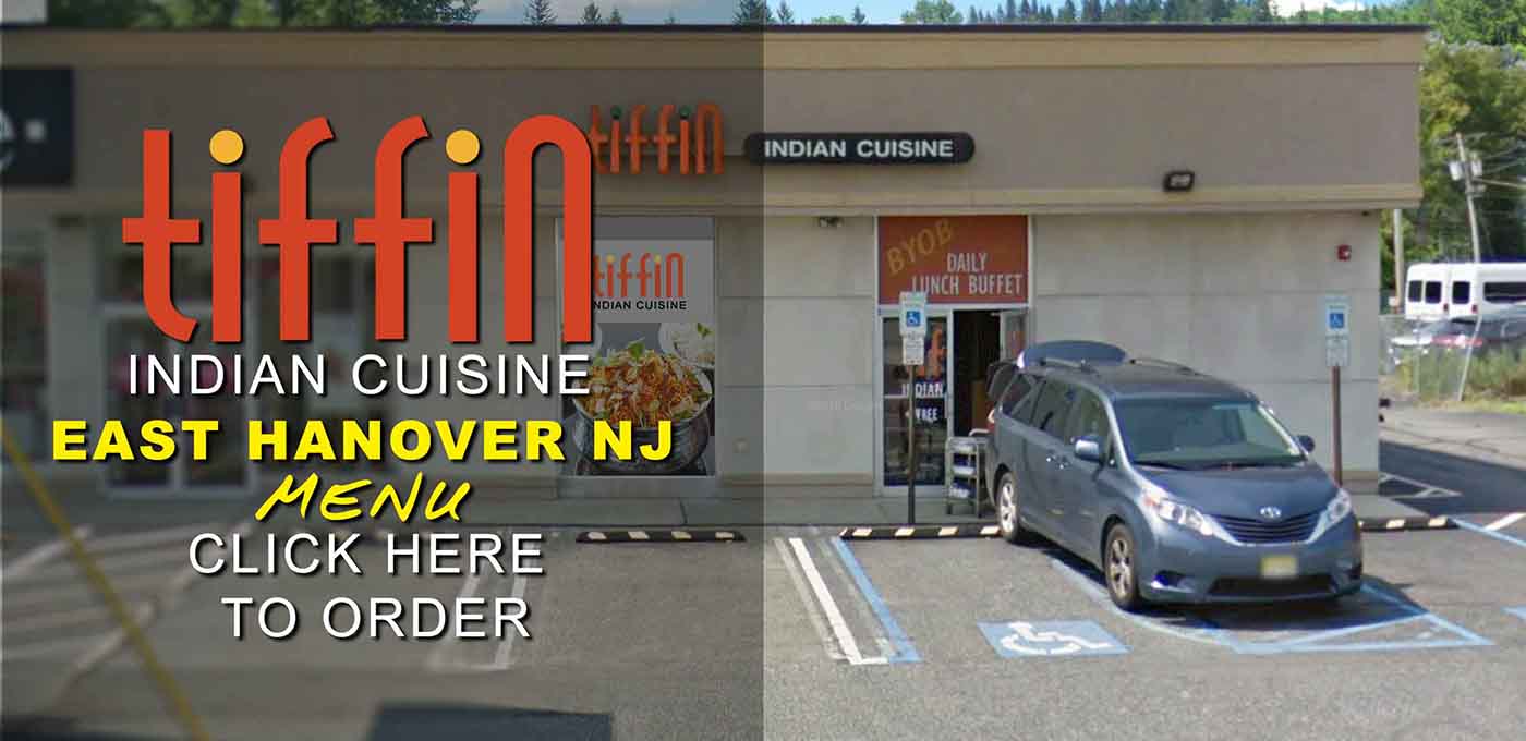 Tiffin Indian Cuisine Menu East Hanover Township Morris County 07936 delivery to Livingston Whippany Essex Falls Roseland Florham Park Morehousetown