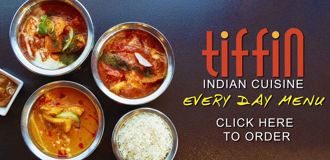 Tiffin Indian Cuisine Menu for Delivery to Mt Airy, Northern Liberties Fishtown, Fairmount, Old City, Art Museum, University City, South Philadelphia